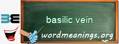 WordMeaning blackboard for basilic vein